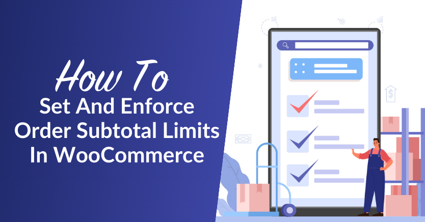 Setting-Minimum-Order-Subtotal-In-WooCommerce - Wholesale Suite How To Set And Enforce Order Subtotal Limits In WooCommerce